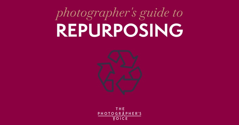 Photographer’s Guide to Repurposing Content
