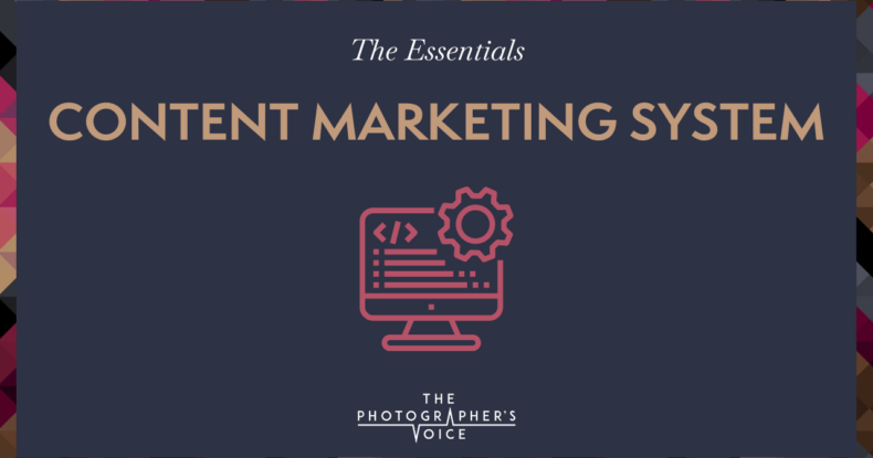 Your Content Marketing System (The Essentials)